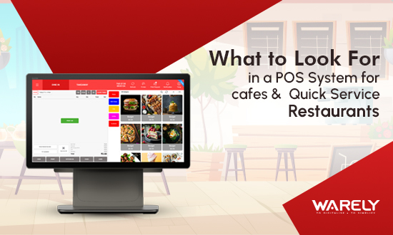 What is a POS System, How POS Systems Work for Cafés and QSRs , Benefits of using POS System For Cafes and Quick Services Restaurants