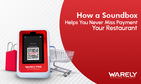 What is QR Payment Soundbox , Key Features of Warely soundbox , How Warely Soundbox Works