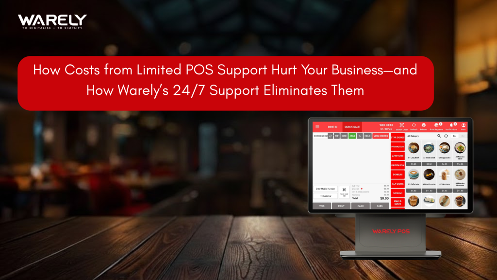 Warely POS 24/7 support preventing downtime in retail and F&B businesses